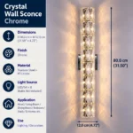 Chrome crystal wall sconce measuring 80 cm high and 12 cm wide with eight G4 bulb positions
